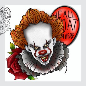 May include: A digital illustration of Pennywise the Dancing Clown from the movie IT. He is depicted with a menacing grin, a red nose, and a red balloon that says "We all float down here". He is holding a red rose in his hand.