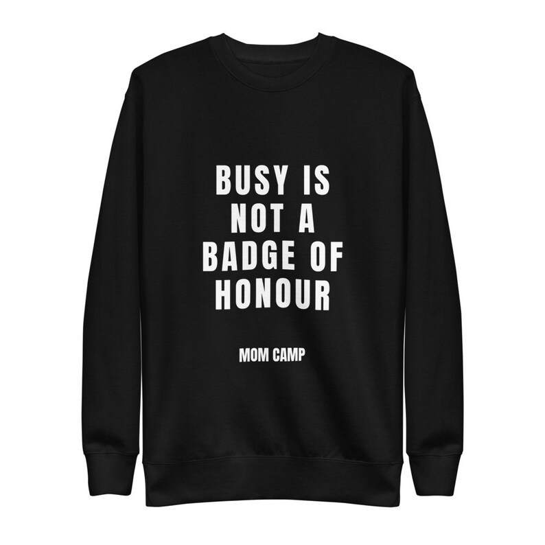 Busy is not a Badge of Honour Unisex Fleece Pullover image 1