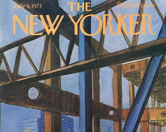 Puede incluir: La portada de la revista The New Yorker del 9 de julio de 1973 presenta un paisaje urbano visto a través de una estructura de acero. La obra de arte utiliza una paleta de azules, marrones y naranjas, con el título de la revista en letras amarillas. El precio es de 50 centavos.