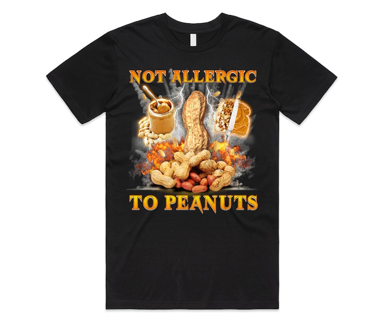 Nicht allergisch gegen Erdnüsse T-Shirt T-Shirt Top Lustige Meme Diät Nüsse Nuss Geschenk Unisex Black