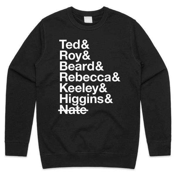 Ted Roy Beard Rebecca Keeley Jumper Sweater Sweatshirt Funny TV Show Gift Men’s Women’s