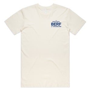 Het originele BERF van Chicagoland T-shirt Tee Top TV Show Gift The Bear Richie Carmy Beef Natural