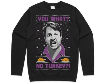 You What No Turkey? Christmas Jumper Sweater Sweatshirt Mark Corrigan Funny Ugly Knitted Gift UK British TV Meme