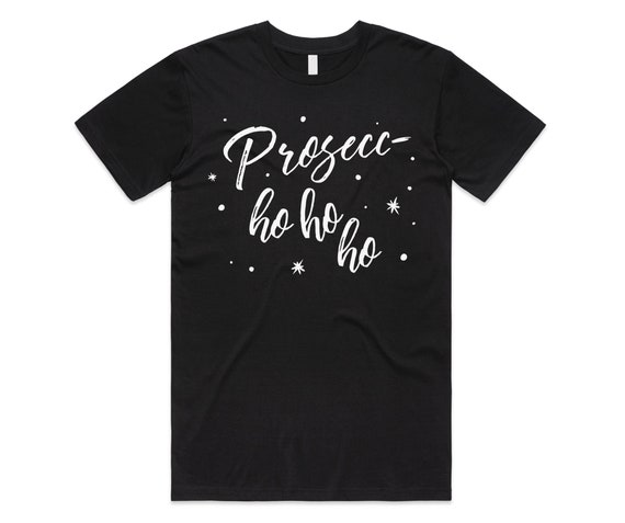 Prosec Hohoho Prosecco Ho Ho Ho Hoho Ho Christmas Gifts Gift T-Shirt Prosec Hohoho Prosecco Ho Ho Ho Hoho Ho Christmas Gifts Gift T-Shirt