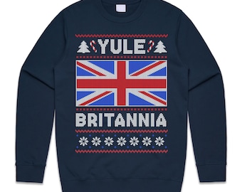 Yule Britannia Christmas Jumper Sweatshirt UK Politics British Political Sweater England Funny Unisex