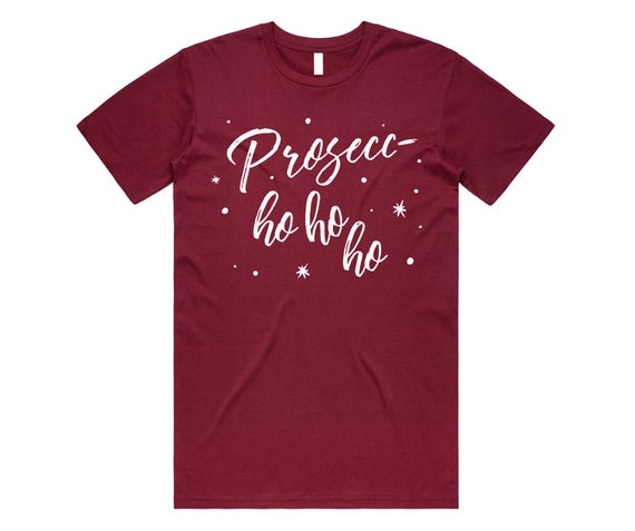 Prosec Hohoho Prosecco Ho Ho Ho Hoho Ho Christmas Gifts Gift T-Shirt Prosec Hohoho Prosecco Ho Ho Ho Hoho Ho Christmas Gifts Gift T-Shirt