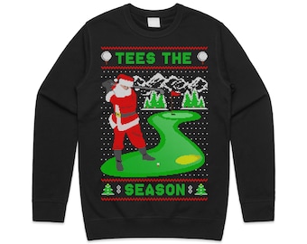 Tees The Season Golf Jumper Sweater Sweatshirt Christmas Funny Golfing Golfer Gift Tee Xmas