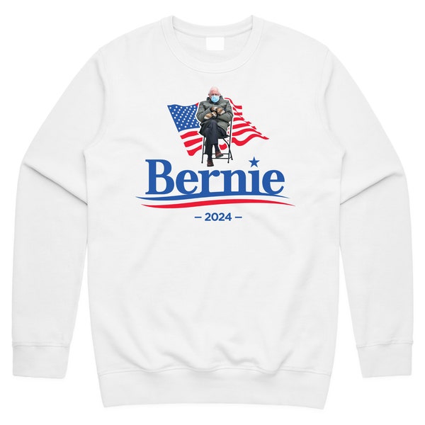 Bernie Sanders 2024 Jumper Sweater Sweatshirt Funny Meme US Election Campaign 2020 Bernie For President