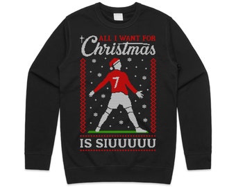 All I Want for Christmas is Siuu Xmas Jumper Sweater Sweatshirt Kids Adults Ronaldo Siu Portugal Football World Cup