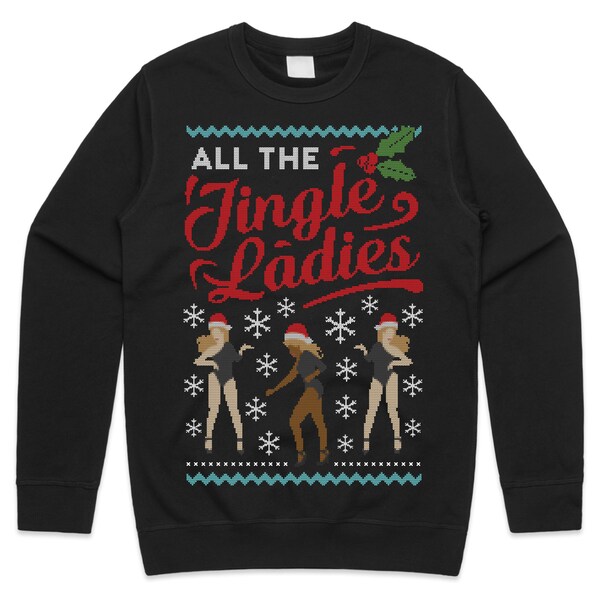 All The Jingle Ladies Christmas Jumper Sweater Sweatshirt Xmas Dance Song Festive Funny