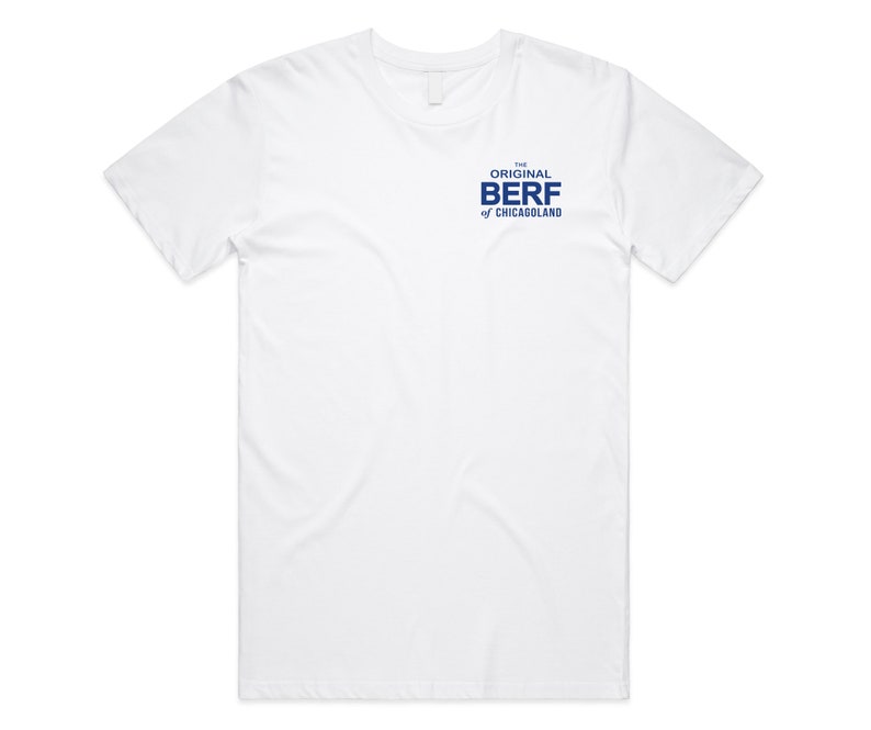 Het originele BERF van Chicagoland T-shirt Tee Top TV Show Gift The Bear Richie Carmy Beef White