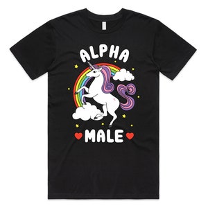 Alpha Male T-Shirt Tee Top Funny Meme Licorne Cadeau Unisexe Blague Prank Fête des Pères Cerf Faire Black