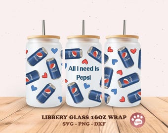 All I Need Is Pepsi Glass Can Wrap Pepsi Frosted Glass Wrap Pepsi 16oz Libbey can glass png sublimation file, UV, DTF, digital file