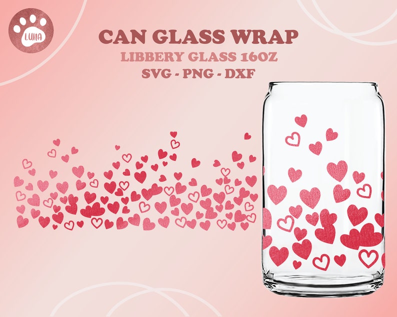 May include: A clear Libbey glass can wrap with a design of red hearts. The words "CAN GLASS WRAP" and "LIBBERY GLASS 16OZ" are printed on the image. The background is a gradient of pink.