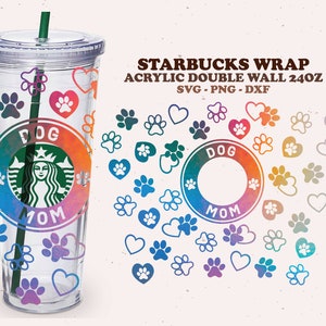 Dog Mom tumbler SVG, Dog Paws tumbler svg, full wrap Starbucks Acrylique Double paroi tumbler 24oz. dxf, png, fichier svg pour Cricut, fichier numérique