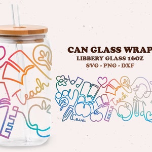 Teach Love Inspire Can Glass SVG, Libbey Glass SVG, Line Art, Full Wrap ...