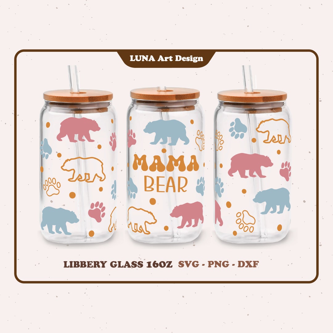 Libbey Glass Svg 16oz Mama Bear Svg File for Cricut Mama Beer Can Glass ...