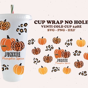 Pumpkin Spice Junkie cold cup svg, cup wrap-Nohole, Leopard, full wrap for Venti cold cup 24oz. dxf, png, svg file for Circut, digital file