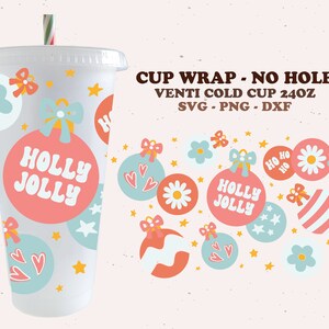 Holly Jolly Vibes cold cup wrap-Nohole, cup svg, Christmas, Winter, wrap for Venti cold cup 24oz dxf, png, svg file for Circut, digital file