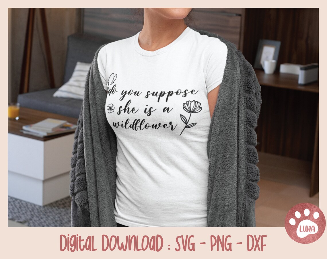 Free Free 349 Maybe She&#039;s A Wildflower Svg SVG PNG EPS DXF File