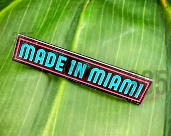 Made in Miami Enamel Pin | 305 | Dade County