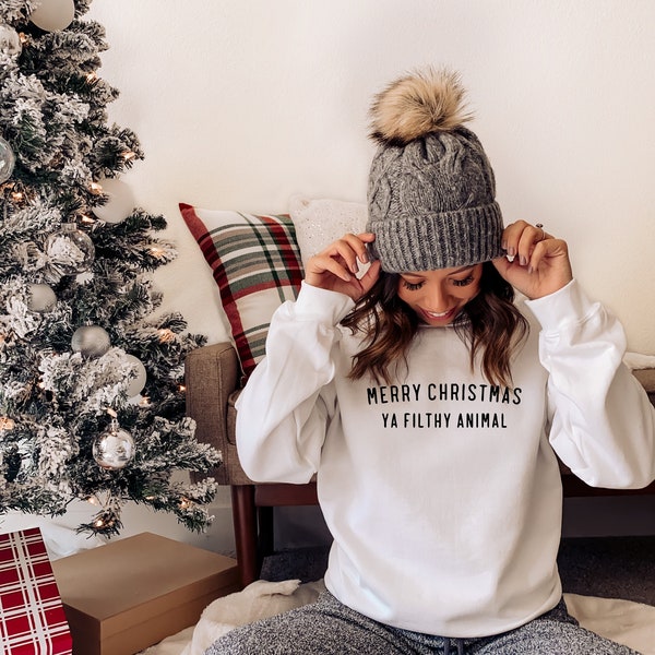 Merry Christmas Ya Filthy Animal Sweatshirt