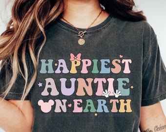 Happiest Auntie On Earth Shirt, Matching Mouse Ears Colorful Family Trip Tee, Shirt For Aunty, Mothers Day Gift Plus Size Outfit Annie Nini