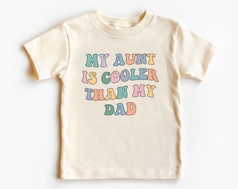 Camiseta "Mi tía es más genial que mi papá", regalo para tía y sobrina con temática de revelación de embarazo, bebé recién nacido de estilo retro campestre, anuncio para bebé y niño pequeño.