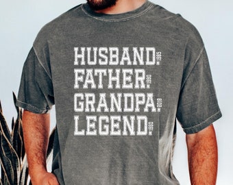Custom Dad Grandpa Husband Shirt, Father's Day Shirt, Personalized Father Papa Legend, Grandfather Legend Dates, Funny Birthday Gift for Men