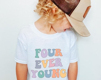 4th Birthday Shirt, Four Ever Young Toddler Sweatshirt, Fourth Party Kids TShirt, Gift Son Daughter, Girl Boy Tee from Mom Dad Aunt Grandmom