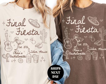 Final Fiesta Bachelorette Party Shirt Custom Mexico Bachelorette TShirt Marg Matrimony Tee Tequila Bach Party Mexico Shirt Comfort Colors®