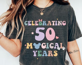 50th Birthday Shirt Disney 50 Tshirt Magic Kingdom Tee Happiest Place Mouse T-Shirt Fifty Gift for Her Party Shirt Comfort Colors®