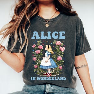 Alice In Wonderland T Shirt, Disney Alice Tee, Princess Alice Shirt, Alice In Wonderland Flowers Shirt, Disney Princess Tee Comfort Colors®
