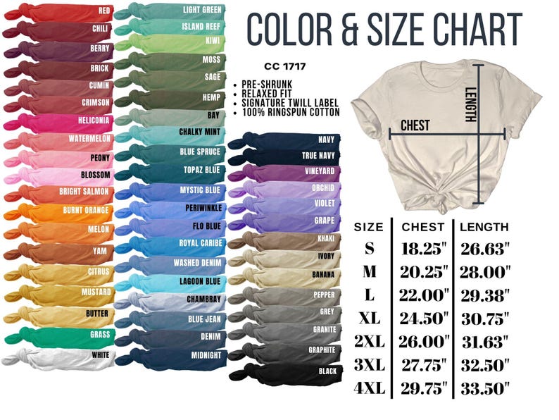 May include: Color and size chart for t-shirts with a variety of colors and sizes. The chart shows the chest and length measurements in inches for sizes S, M, L, XL, 2XL, 3XL, and 4XL. The text on the chart says "Pre-shrunk, Relaxed Fit, Signature Twill Label, 100% Ringspun Cotton."