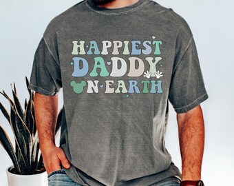 Happiest Daddy On Earth Shirt, Matching Mouse Ears Dada T-Shirt, Colorful Family Trip Husband For Dad, Fathers Day Gift Plus Comfort Colors®