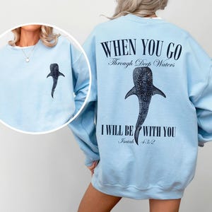 Whale Shark Sweatshirt, Beachy Shirt, Jesus Bible Verse Biblical Gift, Ocean Coastal Summer Fisherman Aesthetic Whaleshark Faith Sweater
