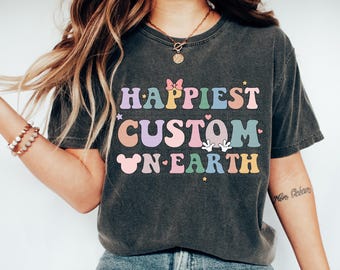 Custom Happiest Place On Earth Shirt, Matching Mouse Ear Mama Family Trip T-Shirt For Mom Mothers Fathers Day Christmas Gift Comfort Colors®