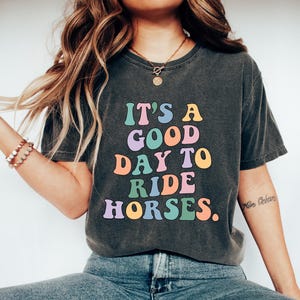 Ride Horse Shirt, Gift For Horse Lover, Equestrian Gift, Animal Lover Sweatshirt, Country T-Shirt, Farm Animal Cowgirl Tee Comfort Colors®