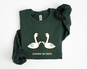 Goose Bumps Sweatshirt, Silly Goose Bumps Shirt, Funny Matching Besties Best Friend Gift for Him Her, Funny Couple Lover Sweater Pullover