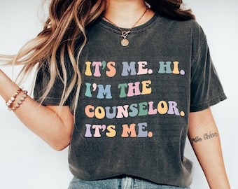 It's Me Hi I'm Counselor Shirt, Matching Teacher, Funny Guidance Gift, Therapist School Psychologist, In My Counselor Era Comfort Colors®