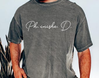 PHD Student T-Shirt, Phinished Shirt, Graduation Tee, PHD Gift for Her Him, Dissertation Defense Gift, PHD Sweatshirt 2026 Comfort Colors®
