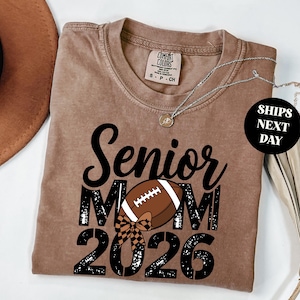 Senior Football Mom Shirt, The Last Touch Down Season Sweatshirt, Senior Year Game Day T-Shirt, School Team Mom Gift Sweater Comfort Colors®