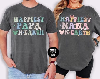 Happiest Papa Nana On Earth Shirt  Disney Matching Tee  Grandpa Grandma Family Trip For Gigi Pop Fathers Day Gift Comfort Colors®