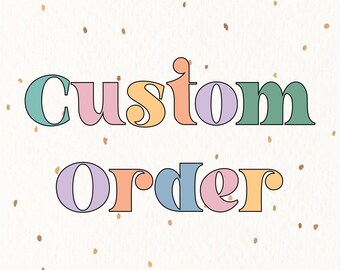 Custom Order