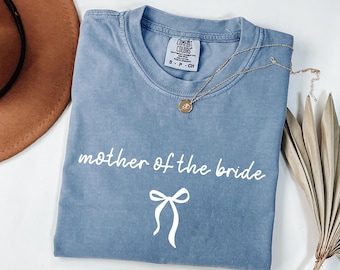 Mother Of The Bride Shirt, Getting Ready Outfit Mom Of Bride Sweatshirt For Bride Mom Wedding Merch Mob T-Shirt Mob Gift Comfort Colors®