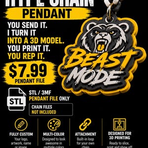 May include: A digital graphic advertisement for a custom 3D printable pendant service. The image features a black, white, and yellow bear-themed pendant with the text BEAST MODE, alongside text explaining the custom 3D model file service.