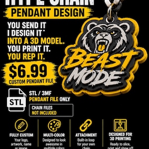 May include: A digital graphic for a custom 3D printable pendant design featuring a black and yellow bear head emblem with the text BEAST MODE. The graphic includes text instructions for a custom pendant file service, STL and 3MF file formats.