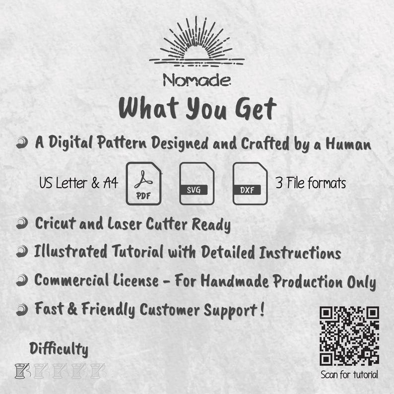 May include: A digital pattern information sheet by Nomade featuring a sun icon, text What You Get, and details on PDF, SVG, and DXF file formats for US Letter and A4 sizes. Includes notes on Cricut and laser cutter compatibility, a tutorial, and a QR code.