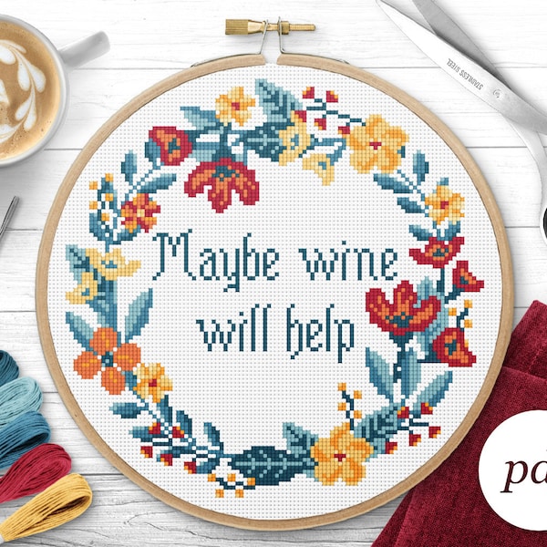 Vielleicht hilft Wein Kreuzstich Muster, Sofort Download PDF, Kreuzstich gezählt, Stickmuster, PDF Muster