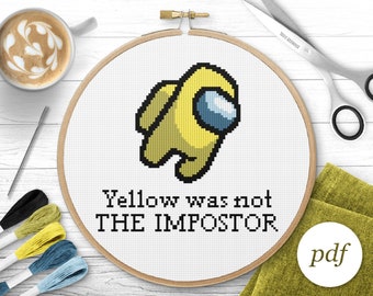 Yellow Was Not the Impostor Cross Stitch Pattern, Instant Download PDF, Counted Cross Stitch, Embroidery Pattern, PDF Pattern